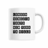 Mug ta ville - Cadeau Personnalisable - Cadeaux-Positifs.com -Blanc-