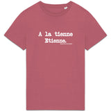 Tshirt - A la tienne Etienne - Anachronique - 10 Coloris - Cadeau Drôle - Cadeau Personnalisable - Cadeaux-Positifs.com -Rose-XS-
