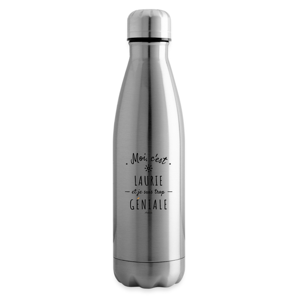 Bouteille isotherme - Laurie est trop Géniale - Cadeau Durable - Cadeau Personnalisable - Cadeaux-Positifs.com -argent clair-