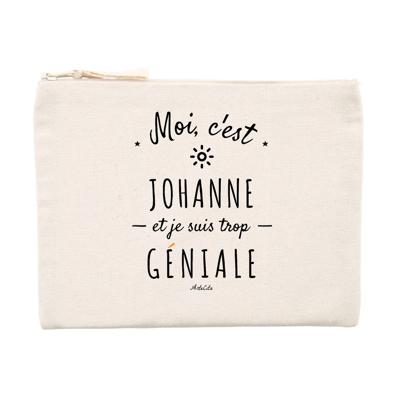 Cadeau anniversaire : Pochette - Johanne est trop Géniale - Cadeau éco-responsable - Cadeau Personnalisable - Cadeaux-Positifs.com -Unique-Beige-