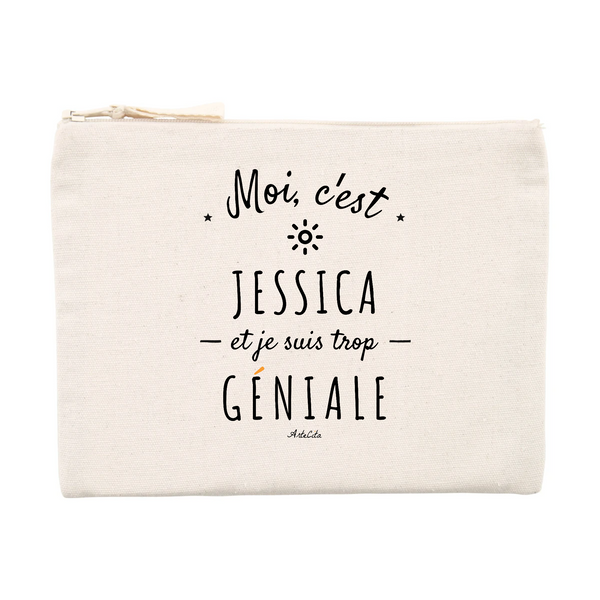 Pochette - Jessica est trop Géniale - Cadeau Original & Durable - Cadeau Personnalisable - Cadeaux-Positifs.com -Unique-Beige-