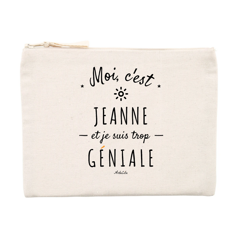 Cadeau anniversaire : Pochette - Jeanne est trop Géniale - Cadeau Original & Durable - Cadeau Personnalisable - Cadeaux-Positifs.com -Unique-Beige-