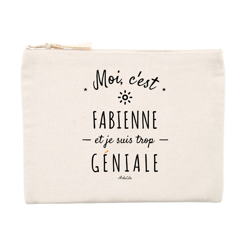 Cadeau anniversaire : Pochette - Fabienne est trop Géniale - Cadeau éco-responsable - Cadeau Personnalisable - Cadeaux-Positifs.com -Unique-Beige-