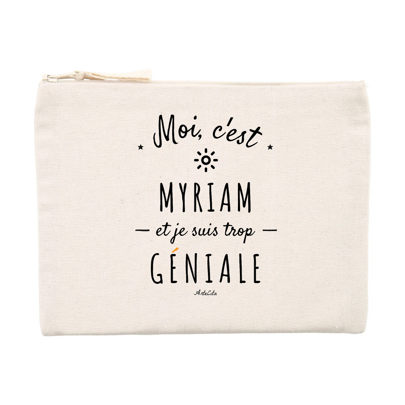 Cadeau anniversaire : Pochette - Myriam est trop Géniale - Cadeau éco-responsable - Cadeau Personnalisable - Cadeaux-Positifs.com -Unique-Beige-