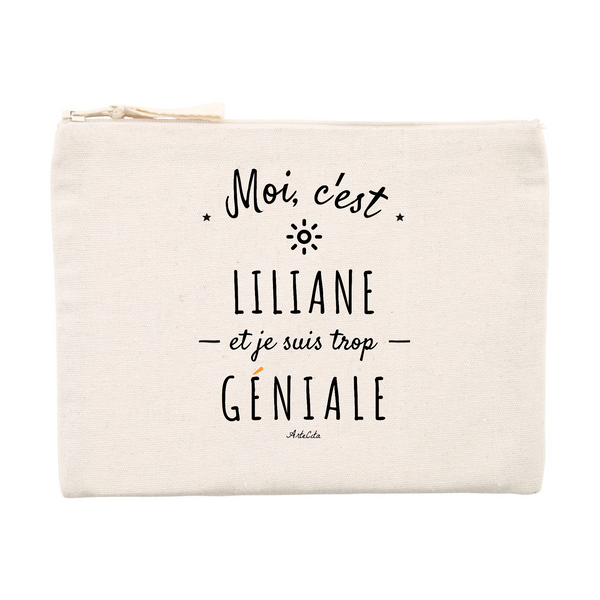 Pochette - Liliane est trop Géniale - Cadeau éco-responsable - Cadeau Personnalisable - Cadeaux-Positifs.com -Unique-Beige-