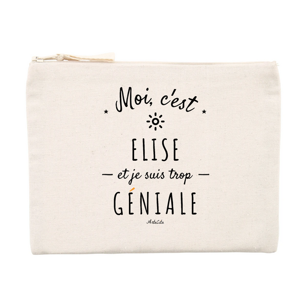 Pochette - Elise est trop Géniale - Cadeau éco-responsable - Cadeau Personnalisable - Cadeaux-Positifs.com -Unique-Beige-