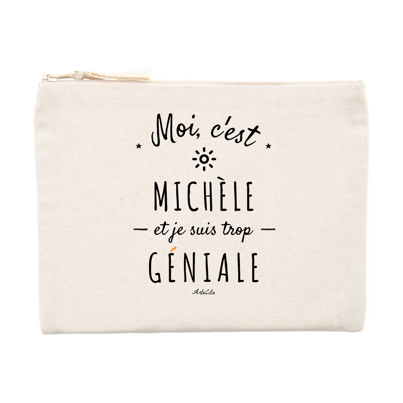 Cadeau anniversaire : Pochette - Michèle est trop Géniale - Cadeau éco-responsable - Cadeau Personnalisable - Cadeaux-Positifs.com -Unique-Beige-