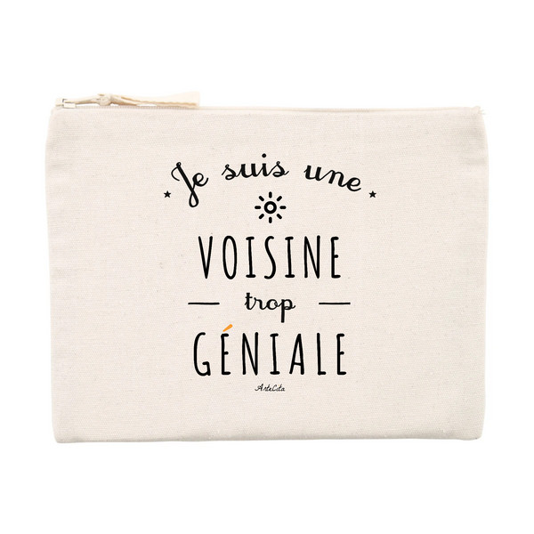 Pochette - Une Voisine trop Géniale - Cadeau éco-responsable - Cadeau Personnalisable - Cadeaux-Positifs.com -Unique-Beige-