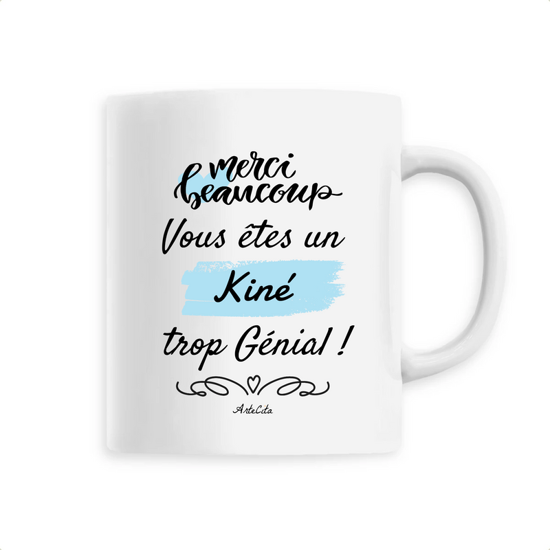 Cadeau anniversaire : Mug - Merci, vous êtes un Kiné trop Génial - 6 Coloris - Cadeau Personnalisable - Cadeaux-Positifs.com -Unique-Blanc-