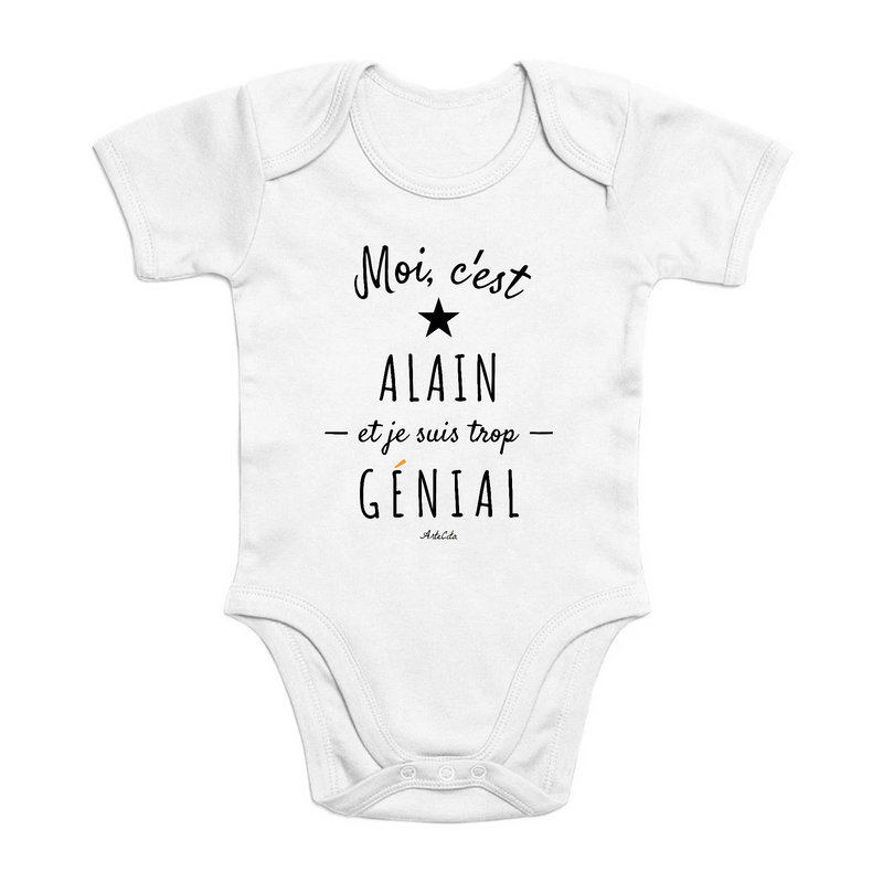 Cadeau anniversaire : Body - Alain est trop Génial - Coton Bio - Cadeau Original - Cadeau Personnalisable - Cadeaux-Positifs.com -0-3 Mois-Blanc-