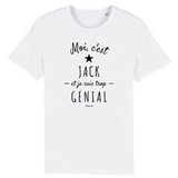T-Shirt - Jack est trop Génial - Coton Bio - Cadeau Original - Cadeau Personnalisable - Cadeaux-Positifs.com -XS-Blanc-