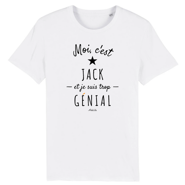 T-Shirt - Jack est trop Génial - Coton Bio - Cadeau Original - Cadeau Personnalisable - Cadeaux-Positifs.com -XS-Blanc-