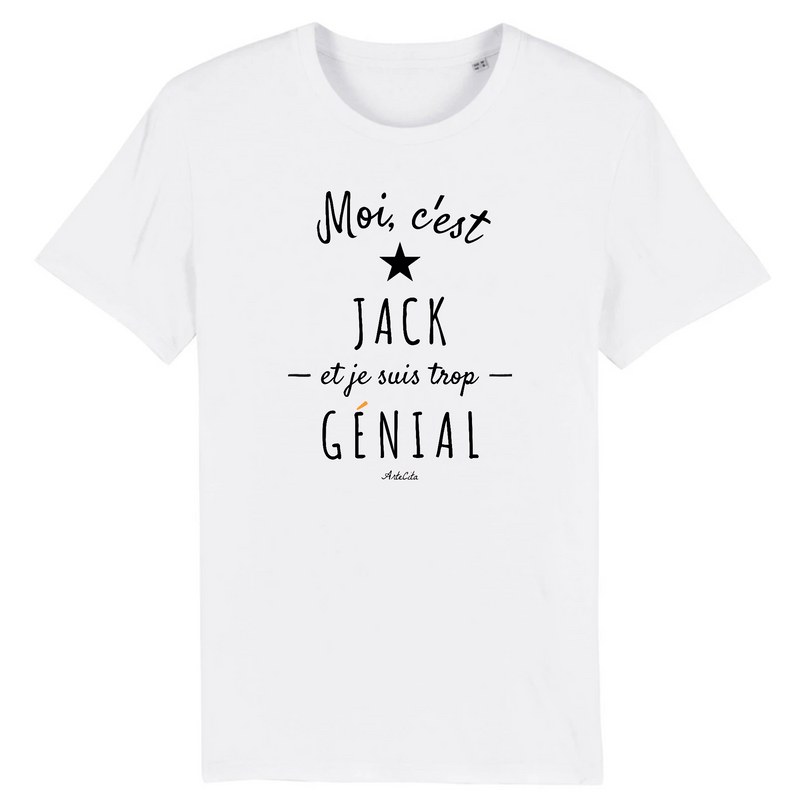 Cadeau anniversaire : T-Shirt - Jack est trop Génial - Coton Bio - Cadeau Original - Cadeau Personnalisable - Cadeaux-Positifs.com -XS-Blanc-
