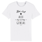 T-Shirt - Alex est trop Génial - Coton Bio - Cadeau Original - Cadeau Personnalisable - Cadeaux-Positifs.com -XS-Blanc-