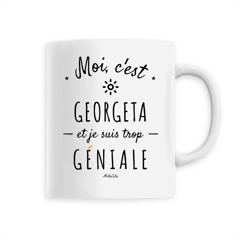 Cadeau anniversaire : Mug - Georgeta est trop Géniale - 6 Coloris - Cadeau Original - Cadeau Personnalisable - Cadeaux-Positifs.com -Unique-Blanc-