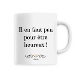 Mug - Il en faut peu pour être heureux - 6 Coloris - Cadeau Motivant - Cadeau Personnalisable - Cadeaux-Positifs.com -Unique-Blanc-