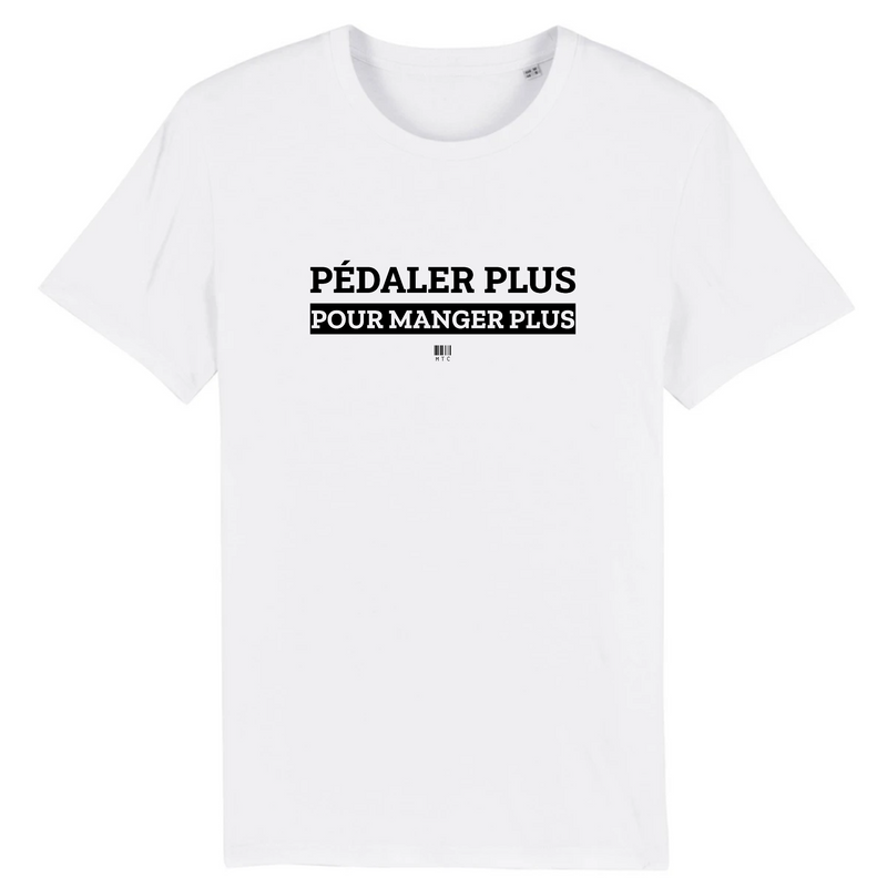 Cadeau anniversaire : T-Shirt - Pédaler Plus pour Manger Plus - Unisexe - Coton Bio - Cadeau Original - Cadeau Personnalisable - Cadeaux-Positifs.com -XS-Blanc-