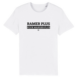 T-Shirt - Ramer Plus pour Manger Plus - Unisexe - Coton Bio - Cadeau Original - Cadeau Personnalisable - Cadeaux-Positifs.com -XS-Blanc-