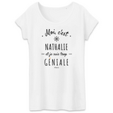 T-Shirt - Nathalie est trop Géniale - Coton Bio - Cadeau Original - Cadeau Personnalisable - Cadeaux-Positifs.com -XS-Blanc-