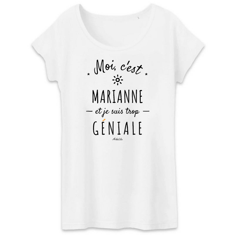 Cadeau anniversaire : T-Shirt - Marianne est trop Géniale - Coton Bio - Cadeau Original - Cadeau Personnalisable - Cadeaux-Positifs.com -XS-Blanc-