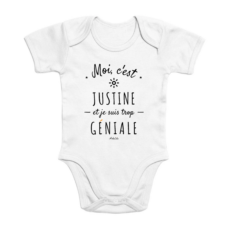 Cadeau anniversaire : Body - Justine est trop Géniale - Coton Bio - Cadeau Original - Cadeau Personnalisable - Cadeaux-Positifs.com -0-3 Mois-Blanc-