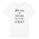 T-Shirt Enfant - Justine est trop Géniale - Coton Bio - Cadeau Original - Cadeau Personnalisable - Cadeaux-Positifs.com -3-4 ans-Blanc-