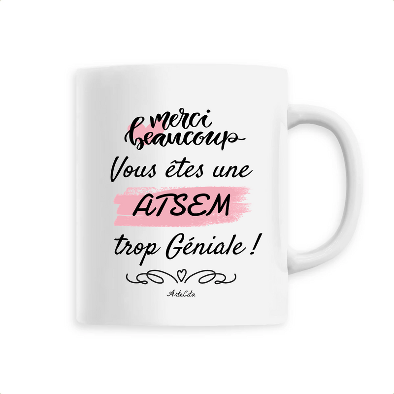 Cadeau anniversaire : Mug - Merci ATSEM - 6 Coloris - Cadeau Original - Cadeau Personnalisable - Cadeaux-Positifs.com -Unique-Blanc-