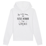 Sweat à Capuche - Une Future Maman trop Géniale - Coton Bio - Cadeau Original - Cadeau Personnalisable - Cadeaux-Positifs.com -XS-Blanc-
