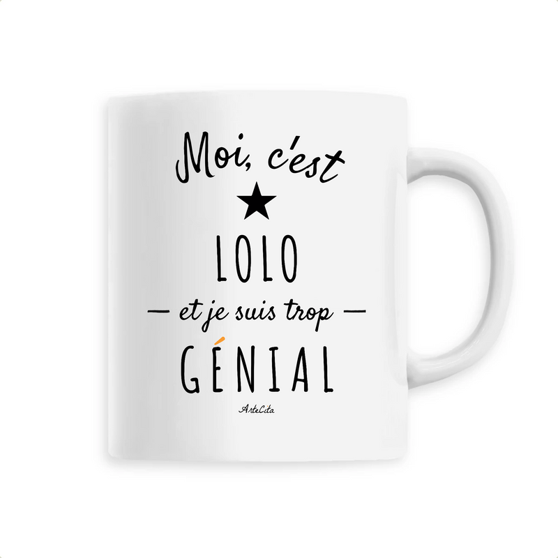 Cadeau anniversaire : Mug - Lolo est trop Génial - 6 Coloris - Cadeau Original - Cadeau Personnalisable - Cadeaux-Positifs.com -Unique-Blanc-