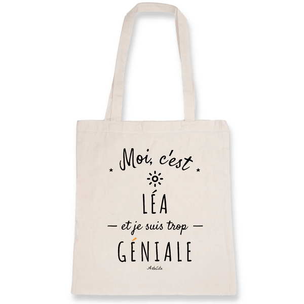 Tote Bag - Léa est trop Géniale - Coton Bio - Cadeau Original - Cadeau Personnalisable - Cadeaux-Positifs.com -Unique-Blanc-