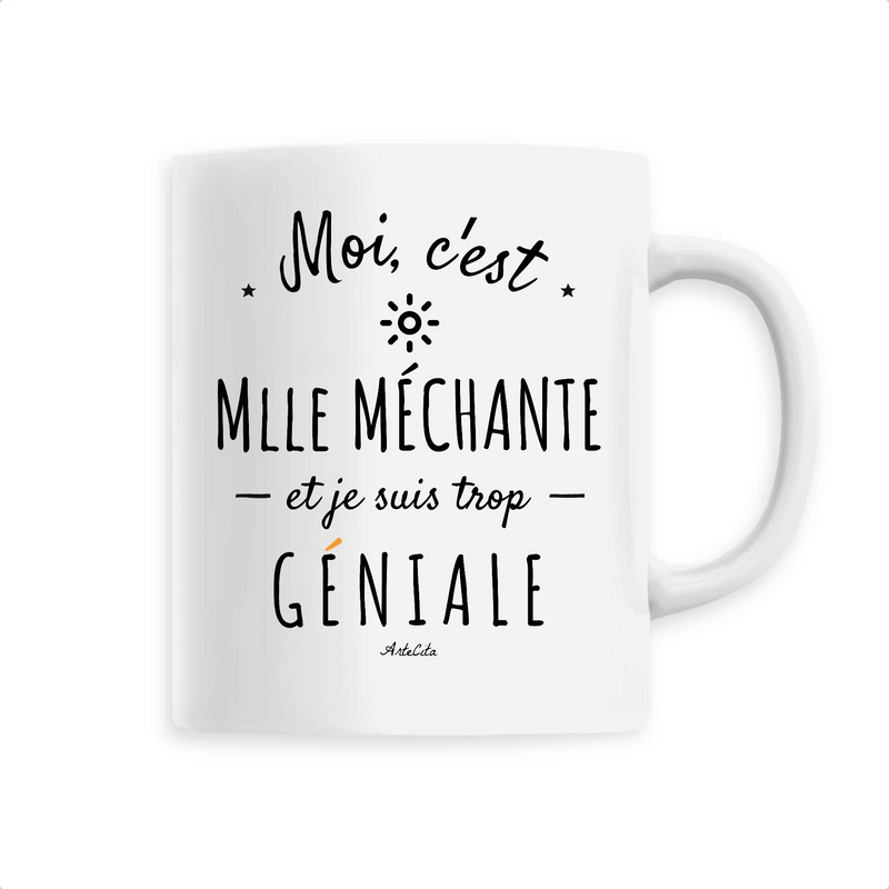 Cadeau anniversaire : Mug - Mlle Méchante est trop Géniale - 6 Coloris - Cadeau Original - Cadeau Personnalisable - Cadeaux-Positifs.com -Unique-Blanc-
