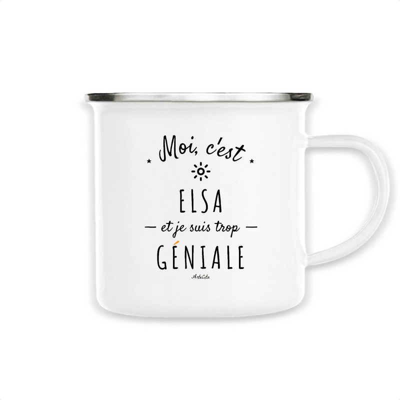 Cadeau anniversaire : Mug - Elsa est trop Géniale - Métal émaillé - Cadeau Original - Cadeau Personnalisable - Cadeaux-Positifs.com -Unique-Blanc-