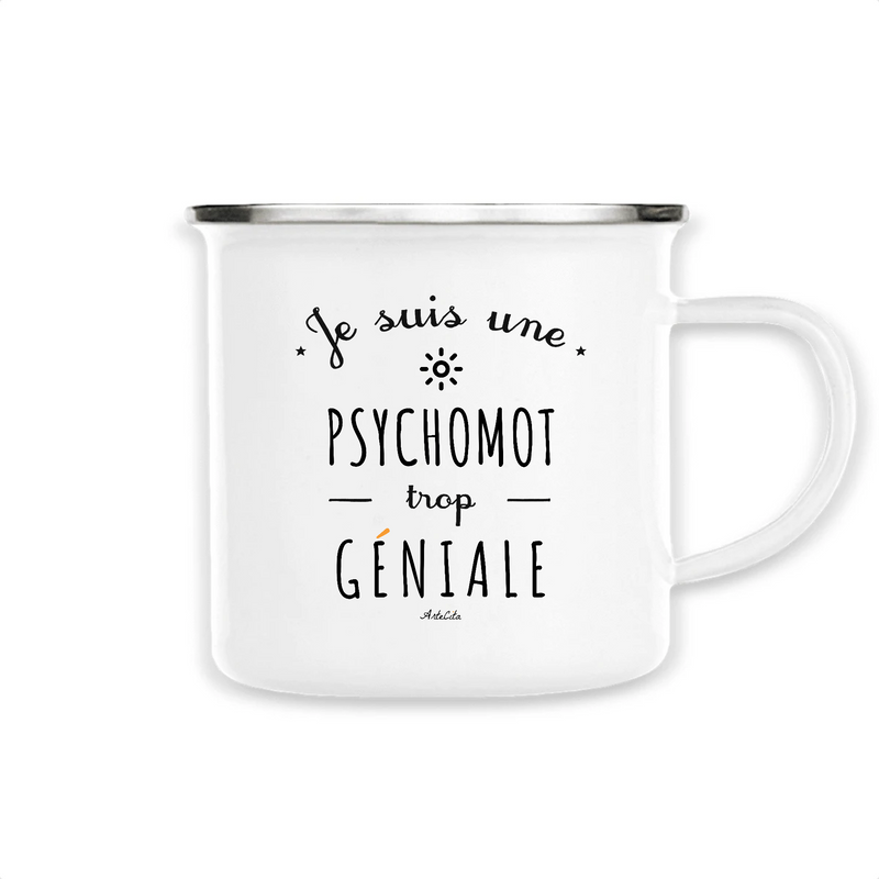 Cadeau anniversaire : Mug - Une Psychomot trop Géniale - Métal émaillé - Cadeau Original - Cadeau Personnalisable - Cadeaux-Positifs.com -Unique-Blanc-
