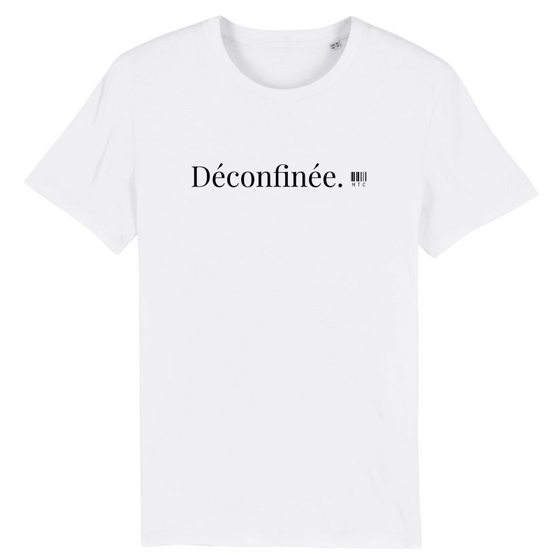 Cadeau anniversaire : T-Shirt - Déconfinée - Coton Bio - 7 Coloris - Cadeau Original - Cadeau Personnalisable - Cadeaux-Positifs.com -XS-Blanc-