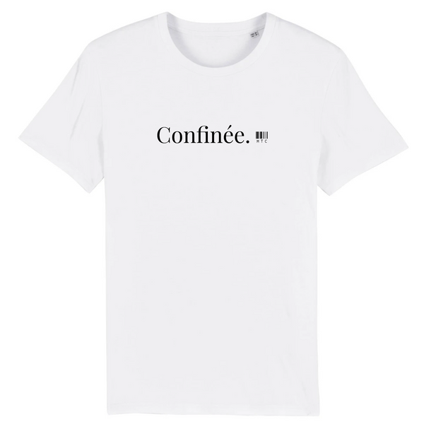 T-Shirt - Confinée - Coton Bio - 7 Coloris - Cadeau Original - Cadeau Personnalisable - Cadeaux-Positifs.com -XS-Blanc-