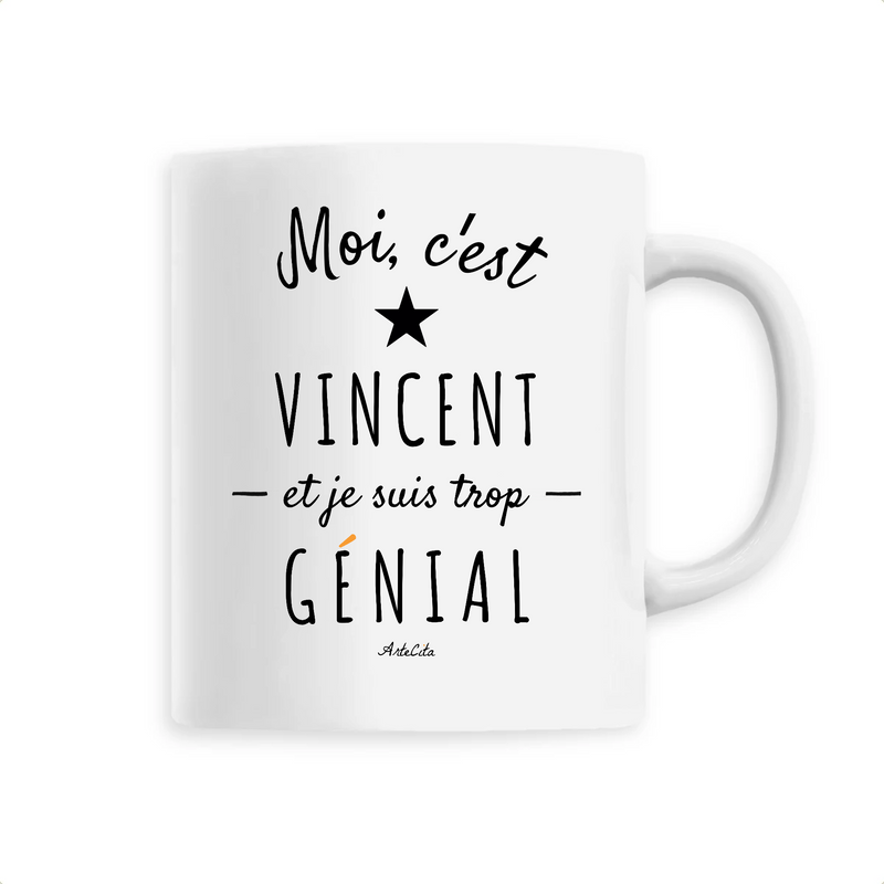 Cadeau anniversaire : Mug - Vincent est trop Génial - 6 Coloris - Cadeau Original - Cadeau Personnalisable - Cadeaux-Positifs.com -Unique-Blanc-
