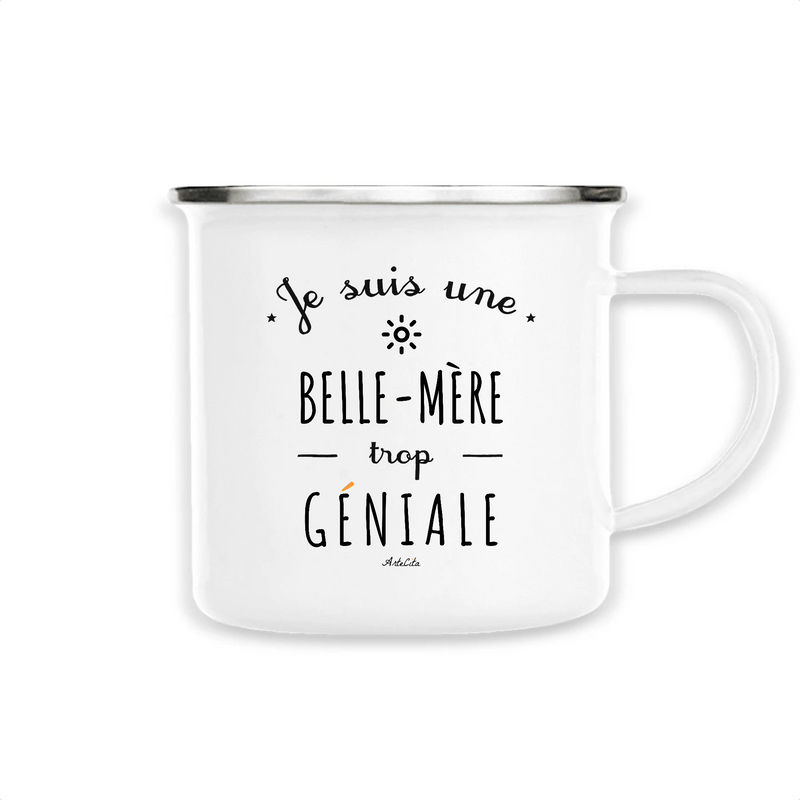 Cadeau anniversaire : Mug - Une Belle-Mère trop Géniale - Métal émaillé - Cadeau Original - Cadeau Personnalisable - Cadeaux-Positifs.com -Unique-Blanc-