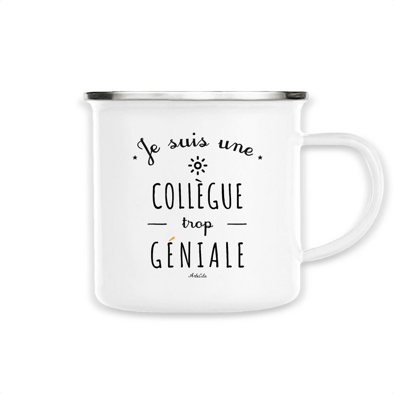 Cadeau anniversaire : Mug - Une Collègue trop Géniale - Métal émaillé - Cadeau Original - Cadeau Personnalisable - Cadeaux-Positifs.com -Unique-Blanc-