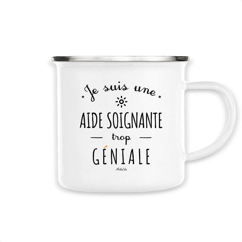 Cadeau anniversaire : Mug - Une Aide Soignante trop Géniale - Métal émaillé - Cadeau Original - Cadeau Personnalisable - Cadeaux-Positifs.com -Unique-Blanc-