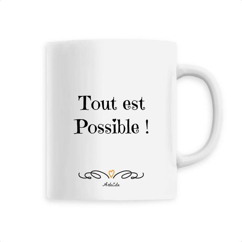 Cadeau anniversaire : Mug - Tout est possible - 6 Coloris - Cadeau Motivant & Unique - Cadeau Personnalisable - Cadeaux-Positifs.com -Unique-Blanc-