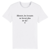 T-Shirt - Bientôt les bronzés ne feront plus de ski - Unisexe - Coton Bio - Cadeau Original - Cadeau Personnalisable - Cadeaux-Positifs.com -XS-Blanc-