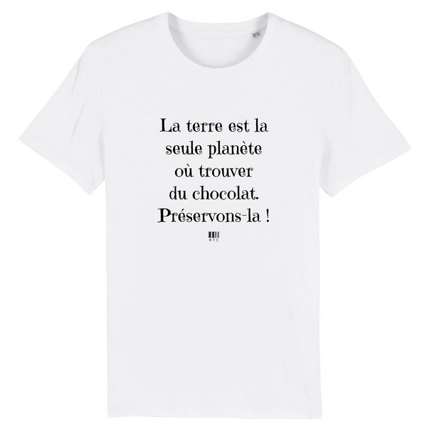 T-Shirt - Pas de Terre Pas de Chocolat - Unisexe - Coton Bio - Cadeau Original - Cadeau Personnalisable - Cadeaux-Positifs.com -XS-Blanc-