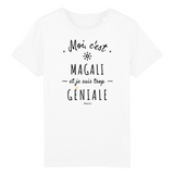 T-Shirt Enfant - Magali est trop Géniale - Coton Bio - Cadeau Original - Cadeau Personnalisable - Cadeaux-Positifs.com -3-4 ans-Blanc-