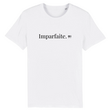 T-Shirt - Imparfaite - Coton Bio - 7 Coloris - Cadeau Original - Cadeau Personnalisable - Cadeaux-Positifs.com -XS-Blanc-