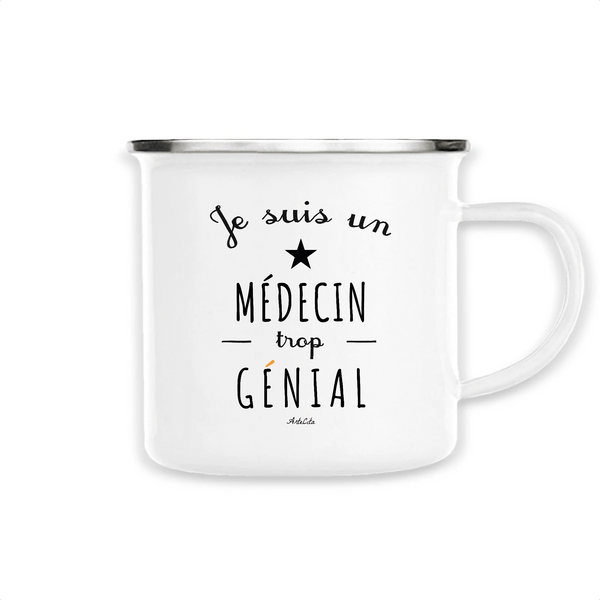 Mug - Un Médecin trop Génial - Métal émaillé - Cadeau Original - Cadeau Personnalisable - Cadeaux-Positifs.com -Unique-Blanc-