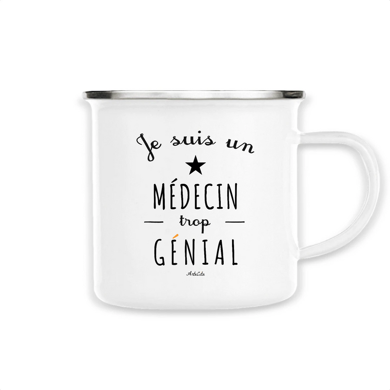 Cadeau anniversaire : Mug - Un Médecin trop Génial - Métal émaillé - Cadeau Original - Cadeau Personnalisable - Cadeaux-Positifs.com -Unique-Blanc-