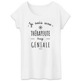 T-Shirt - Une Thérapeute trop Géniale - Coton Bio - Cadeau Original - Cadeau Personnalisable - Cadeaux-Positifs.com -XS-Blanc-