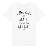 T-Shirt Enfant - Agathe est trop Géniale - Coton Bio - Cadeau Durable - Cadeau Personnalisable - Cadeaux-Positifs.com -3-4 ans-Blanc-