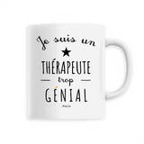 Mug - Un Thérapeute trop Génial - 6 Coloris - Cadeau Original - Cadeau Personnalisable - Cadeaux-Positifs.com -Unique-Blanc-