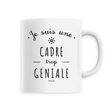 Mug - Je suis une Cadre trop Géniale - 6 Coloris - Cadeau Original - Cadeau Personnalisable - Cadeaux-Positifs.com -Unique-Blanc-